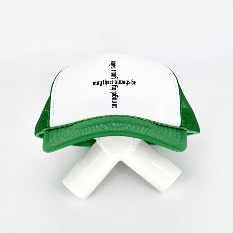 MAY THERE ALWAYS BE AN ANGEL BY YOUR SIDE TRUCKER HAT